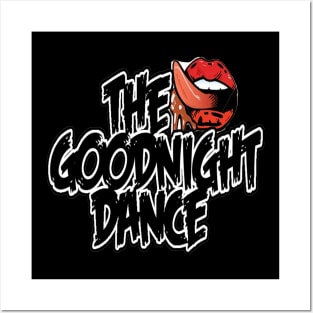 GOODNIGHT DANCE Posters and Art